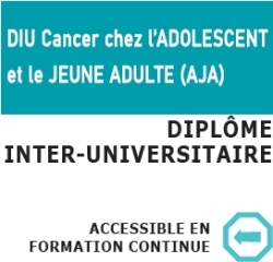 D.I.U. Cancer chez l’adolescent et le jeune adulte (AJA) 2024